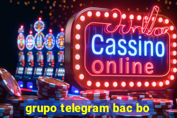 grupo telegram bac bo